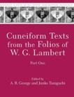 Image for Cuneiform Texts from the Folios of W. G. Lambert, Part One