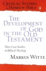 Image for The Development of God in the Old Testament