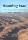 Image for Rethinking Israel  : studies in the history and archaeology of ancient Israel in honor of Israel Finkelstein