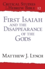 Image for First Isaiah and the Disappearance of the Gods