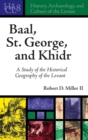 Image for Baal, St. George, and Khidr