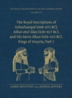 Image for The Royal Inscriptions of Ashurbanipal (668–631 BC), Assur-etel-ilani (630–627 BC), and Sin-sarra-iskun (626–612 BC), Kings of Assyria, Part 1