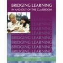Image for Bridging Learning In &amp; Out of the Classroom