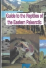 Image for Guide to the Reptiles of the Eastern Palearctic