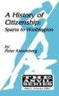 Image for A History of Citizenship : Sparta to Washington
