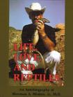 Image for Life, Love and Reptiles : An Autobiography of Sherman A.Minton, Jr., MD