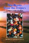 Image for Sea-beans from the tropics  : a collector&#39;s guide to sea-beans and other tropical drift on Atlantic shores