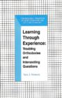 Image for Learning through experience  : troubling orthodoxies and intersecting questions