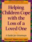 Image for Helping Children Cope with the Loss of a Loved One : A Guide for Grown Ups