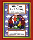 Image for We Can Get Along : A Childs Book Of Choices