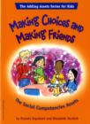 Image for Making choices and making friends  : the social competencies assets