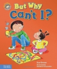 Image for But Why Can&#39;t I : A Book About Rules