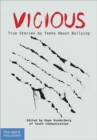 Image for Vicious  : true stories by teens about bullying