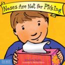 Image for Noses Are Not for Picking (Best Behavior)