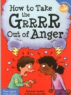 Image for How to Take the Grrrr Out of Anger&amp; Updated Edition)