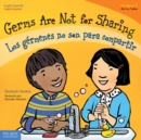 Image for Germs Are Not for Sharing / Los Gérmenes No Son Para Compartir