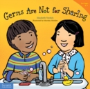 Image for Germs Are Not for Sharing