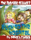 Image for The Bugville Critters Rush to the Hospital (Buster Bee&#39;s Adventures Series #6, The Bugville Critters)