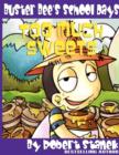 Image for Too Much Sweets (Buster Bee&#39;s School Days #1)