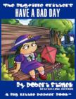 Image for Have a Bad Day (The Bugville Critters #11, Lass Ladybug&#39;s Adventures Series)