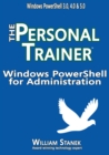 Image for Windows Powershell for Administration: The Personal Trainer
