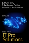 Image for Office 365 &amp; Exchange Online: Essentials for Administration: IT Pro Solutions