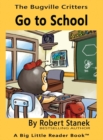 Image for Go to School, Library Edition Hardcover for 15th Anniversary