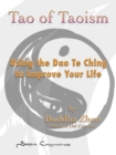 Image for Tao of Taoism: Using the Dao Te Ching to Improve Your Life