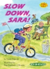 Image for Slow Down, Sara!