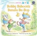 Image for Bobby Baboon&#39;s banana be-bop