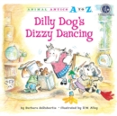 Image for Dilly Dog&#39;s Dizzy Dancing