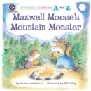 Image for Maxwell Moose&#39;s Mountain Monster