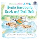 Image for Rosie Raccoon&#39;s Rock and Roll Raft
