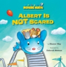 Image for Albert Is NOT Scared