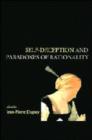 Image for Self-Deception and the Paradoxes of Rationality