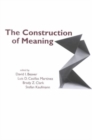 Image for The Construction of Meaning