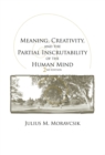 Image for Meaning, Creativity, and the Partial Inscrutability of the Human Mind