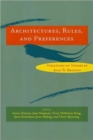 Image for Architectures, Rules, and Preferences