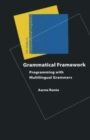 Image for Grammatical framework  : programming with multilingual grammars