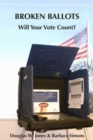 Image for Broken ballots  : will your vote count in the electronic age?