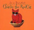 Image for Charlie the Red Cat in a Nutshell