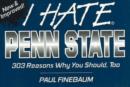 Image for I Hate Penn State : 303 Reasons Why You Should, Too