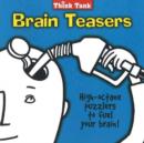 Image for The Think Tank Brain Teasers : High-Octane Puzzlers to Fuel Your Brain!