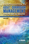 Image for An introduction to asset corrosion management in the oil and gas industry