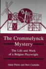 Image for The Crommelynck Mystery : The Life and Work of a Belgian Playwright