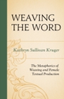 Image for Weaving The Word
