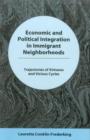 Image for Economic and Political Integration in Immigrant Neighborhoods