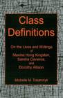 Image for Class definitions  : on the lives and writings of Maxine Hong Kingston, Sandra Cisneros, and Dorothy Allison