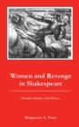 Image for Women and Revenge in Shakespeare : Gender, Genre, and Ethics