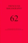Image for French XX bibliographyVol. 62,: A bibliography for the study of French literature and culture since 1885